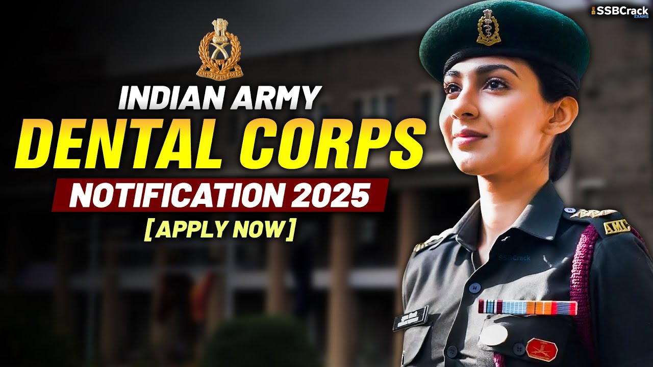 Indian Army Dental Corps Notification 2025