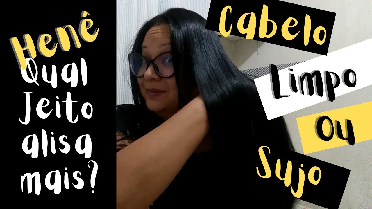 Qual forma de passar HENÊ alisa mais? com o cabelo sujo ou limpo?