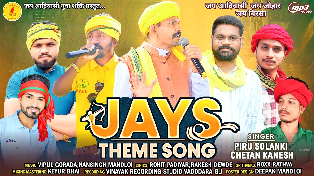 JAYS Theme Song | Piru Solanki | Chetan Kanesh | जय आदिवासी युवा शक्ति ( जयस ) New Adivasi Song 2023