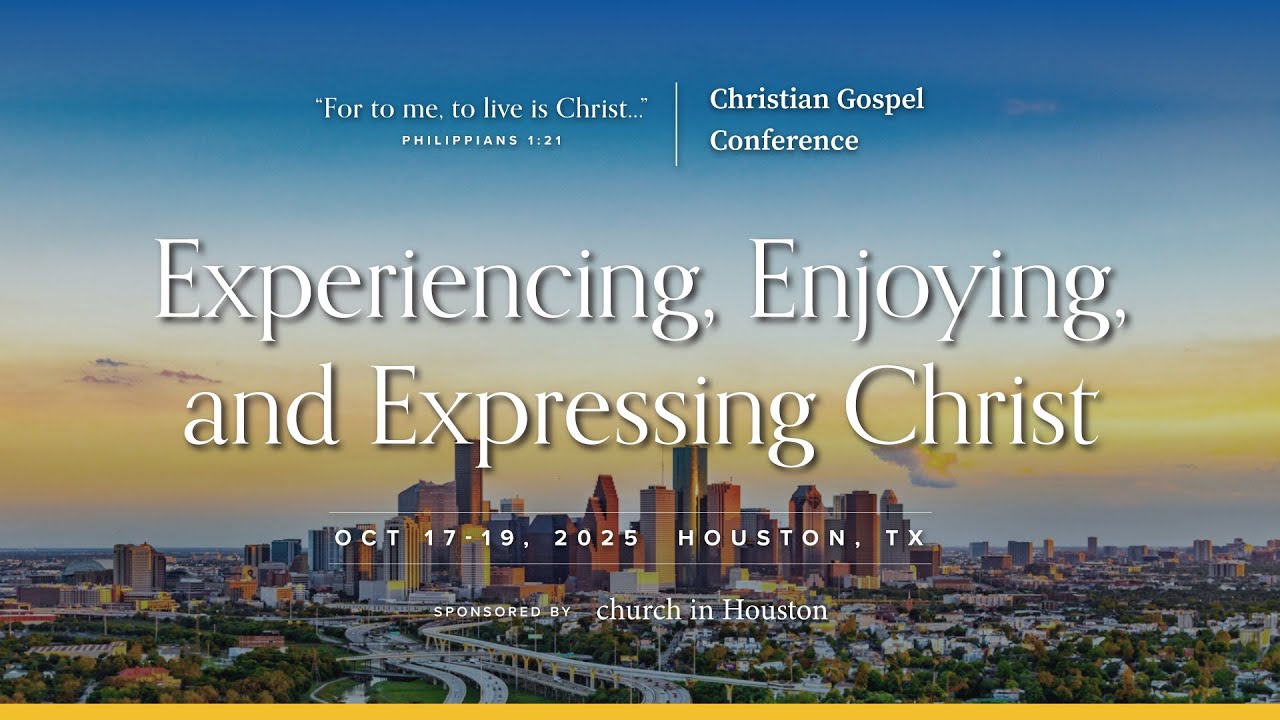 Christian Gospel Conference in Houston, TX - October 17-19, 2025 - Session#1