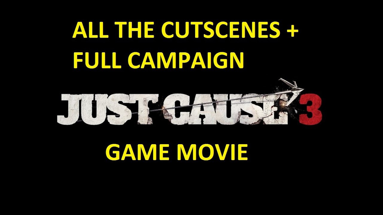 JUST CAUSE 3 ALL THE CUTSCENES ( Game Movie ) + ALL MISSIONS