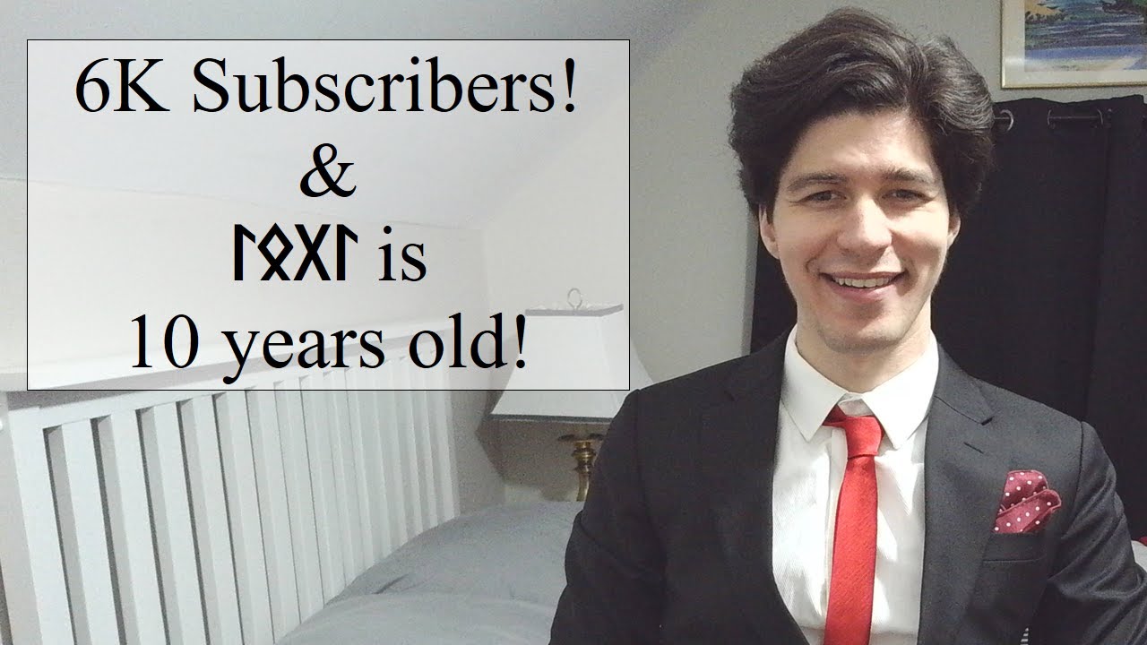 6K subs and 10 years old! Thank you!