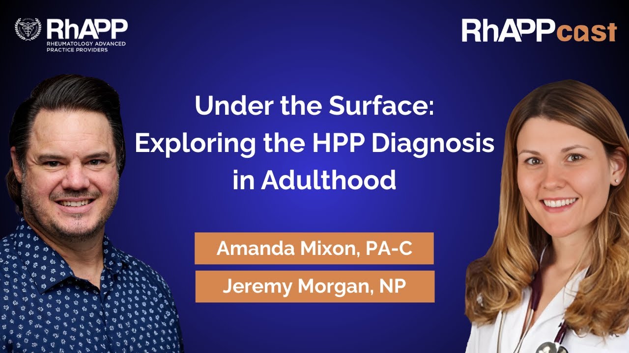 Podcast: Under the Surface: Exploring the HPP Diagnosis in Adulthood