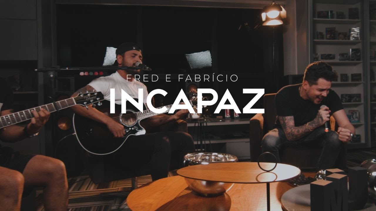 Fred e Fabr&iacute;cio - INCAPAZ - Guia DVD