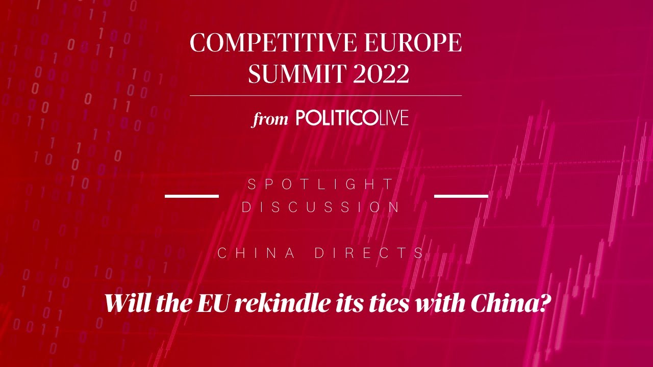 China Direct - Will the EU rekindle its ties with China? | Competitive Europe Summit