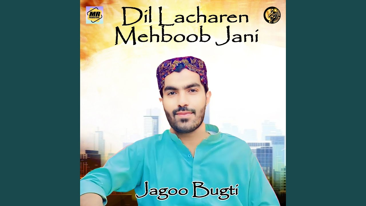 Dil Lacharen Mehboob Jani