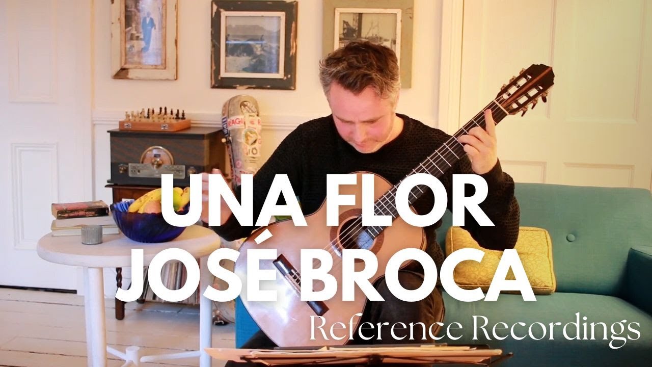 Una Flor by José Broca. Matthew McAllister (Guitar).