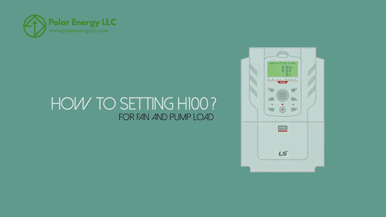 How to Set Up the LS Electric H100 AC Drive | Polar Energy LLC