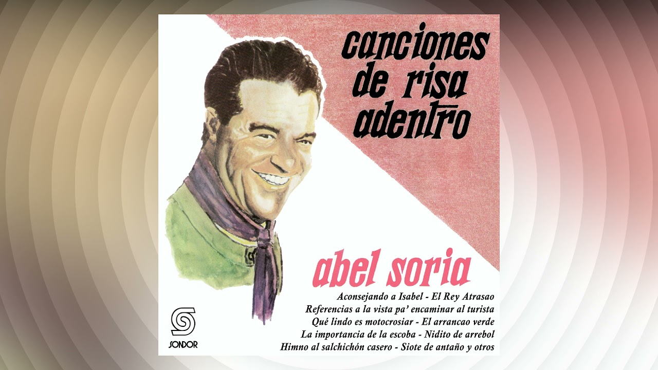 🔊 ABEL SORIA - Canciones De Risa Adentro (1980) [📀Folklore SONDOR]