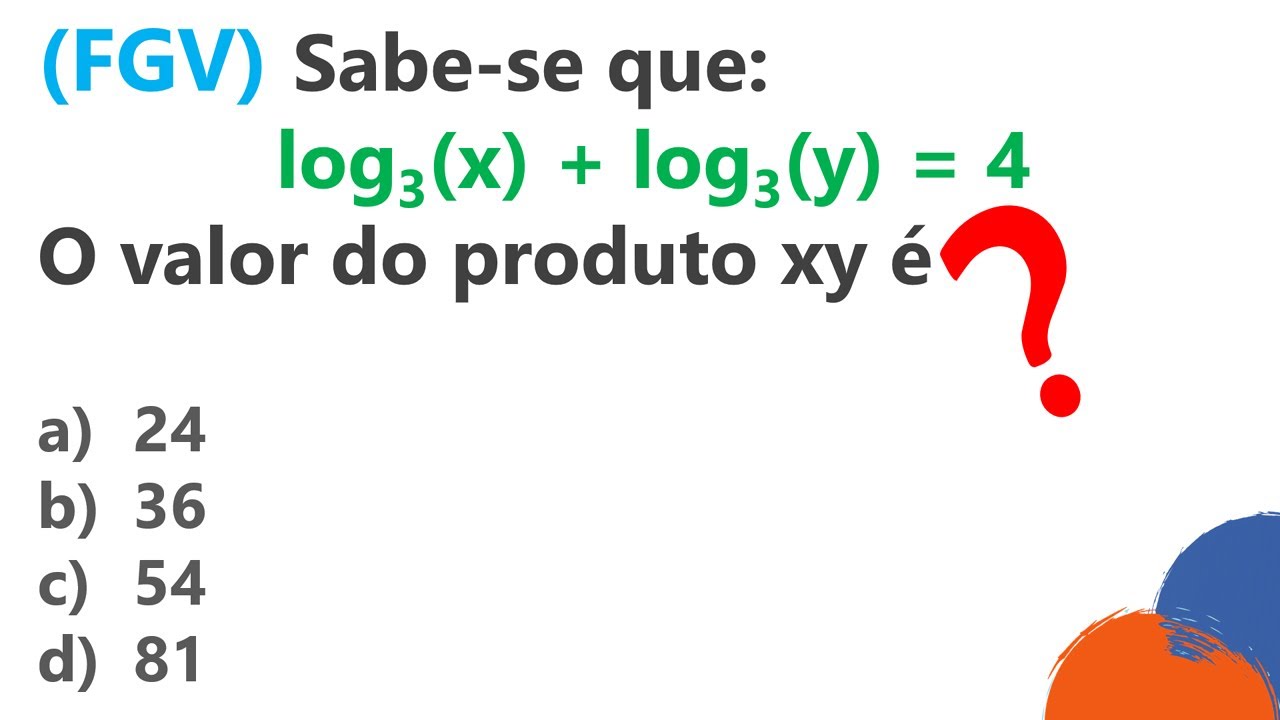 #FGV :: Questão de LOGARITMO :: Fundação Getúlio Vargas :: Questão de Concurso Público