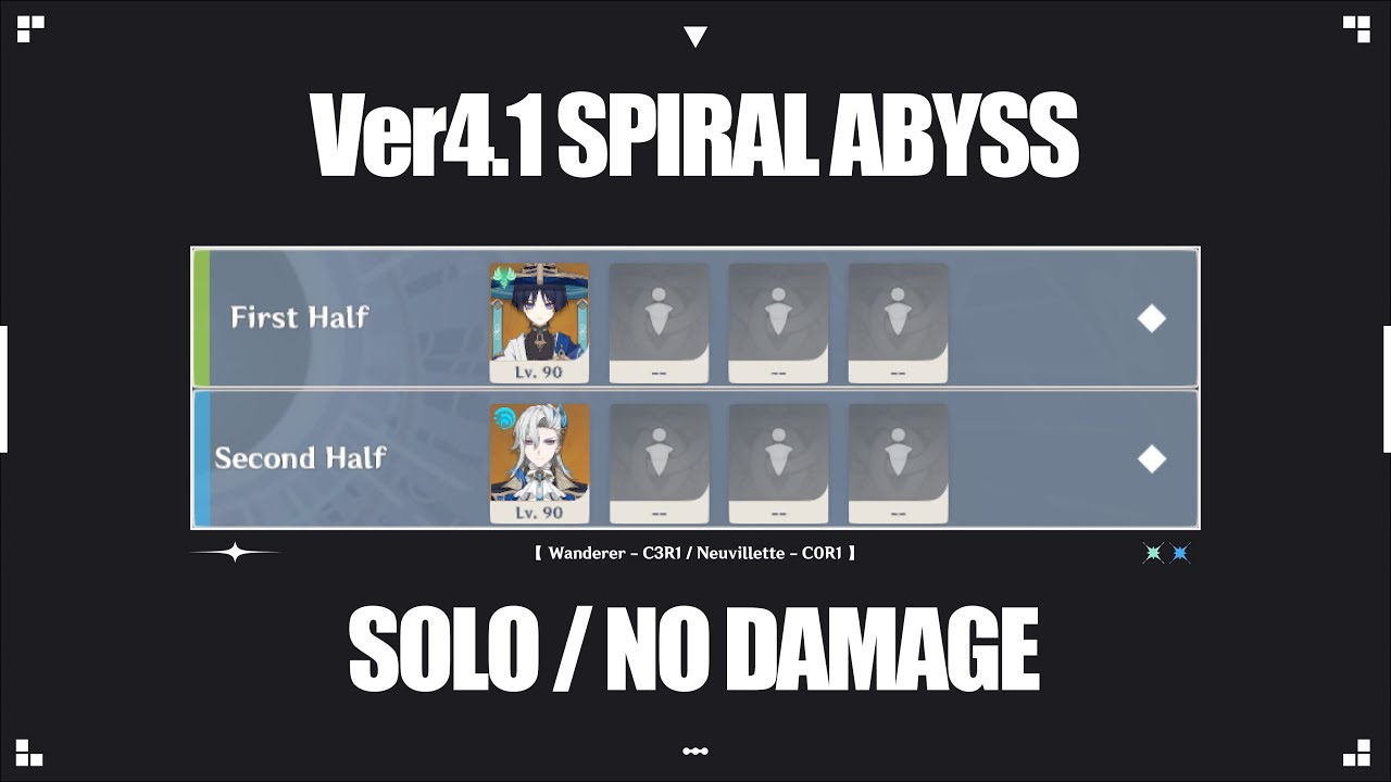 ver4.1螺旋12層 - C3R1 放浪者 / C0R1 ヌヴィレット 両単騎 ノーダメ ☆9 | spiral abyss Wanderer / Neuv solo nodmg【 原神 】