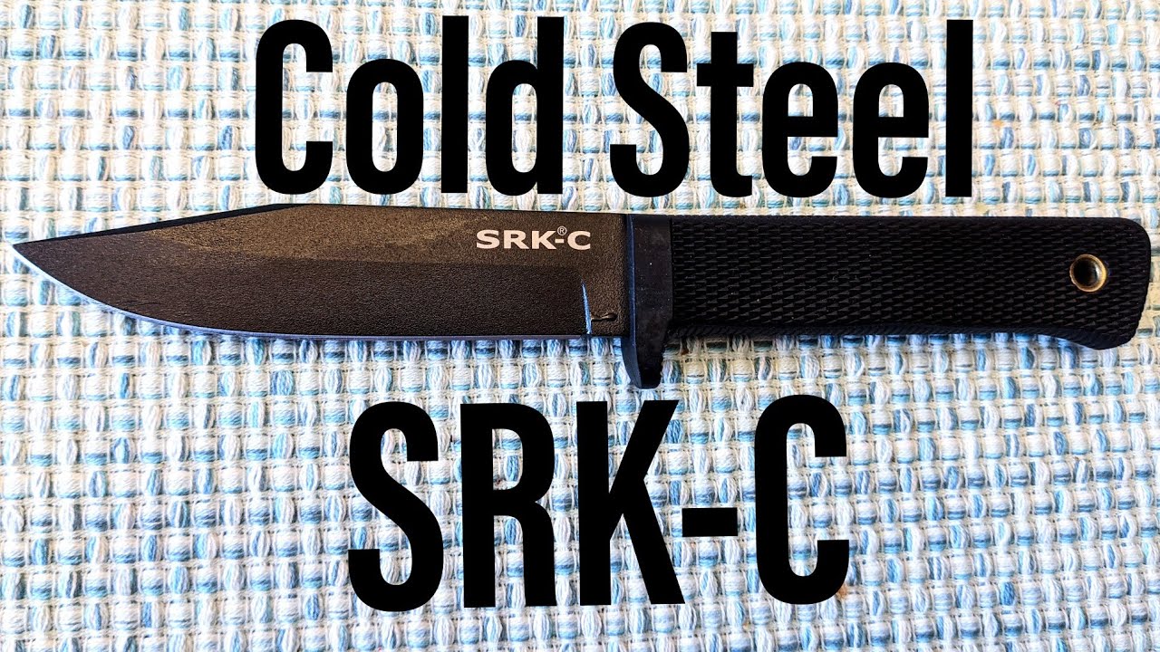 Cold Steel SRK-C: Review