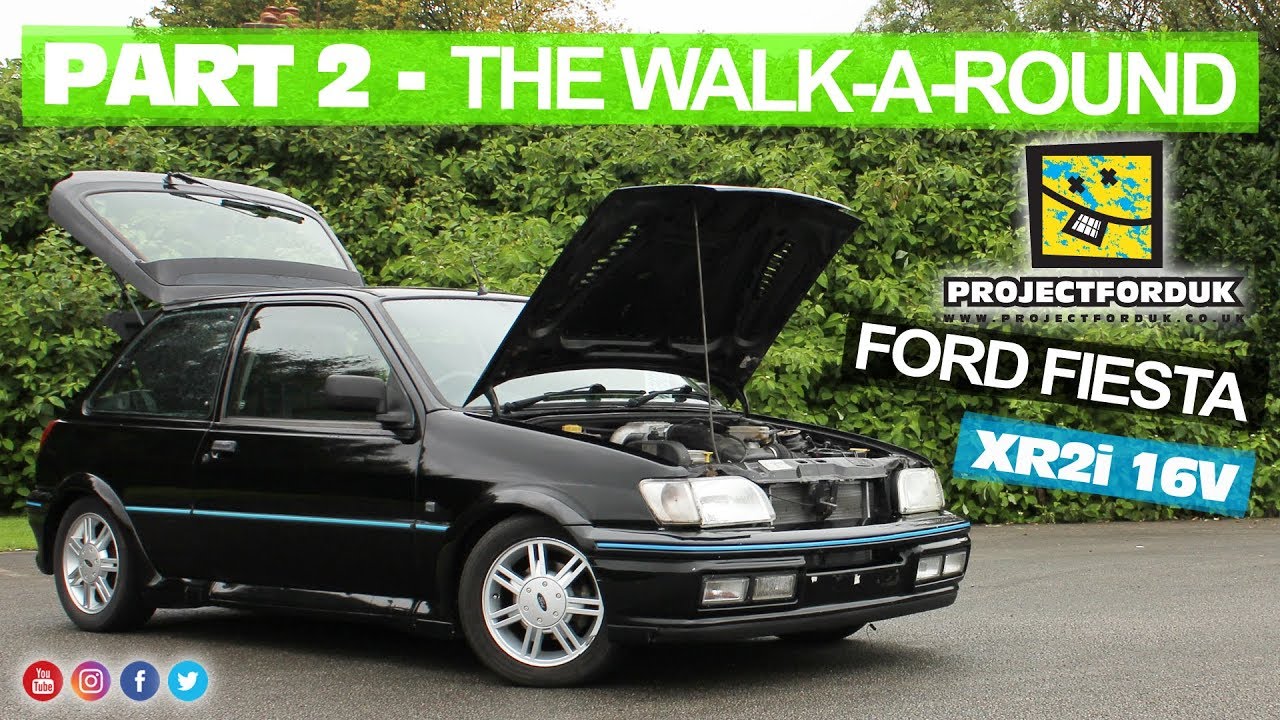 Part 2 - The Walk Around - 1993 Ford Fiesta XR2i 16V Restoration Project - HD