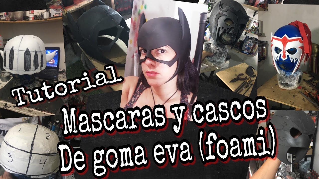 COMO HACER MASCARAS Y CASCOS DE GOMA EVA (foami) / sin pepakura