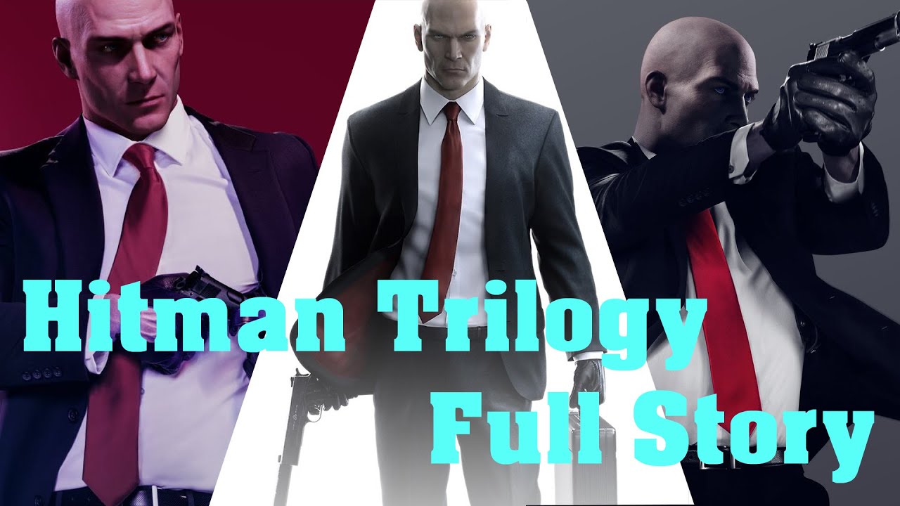 Hitman Trilogy Full Story