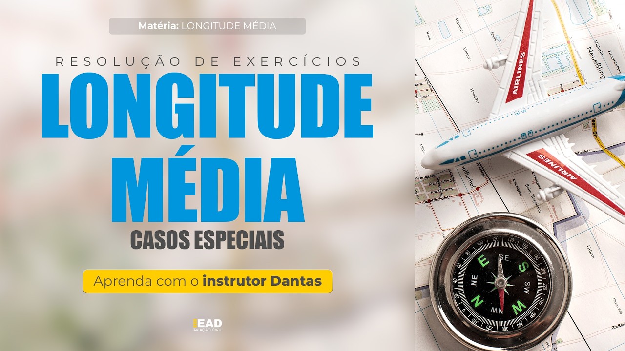 Resolução de Exercício - Longitude Média - Casos Especiais (Longitudes Elevadas)