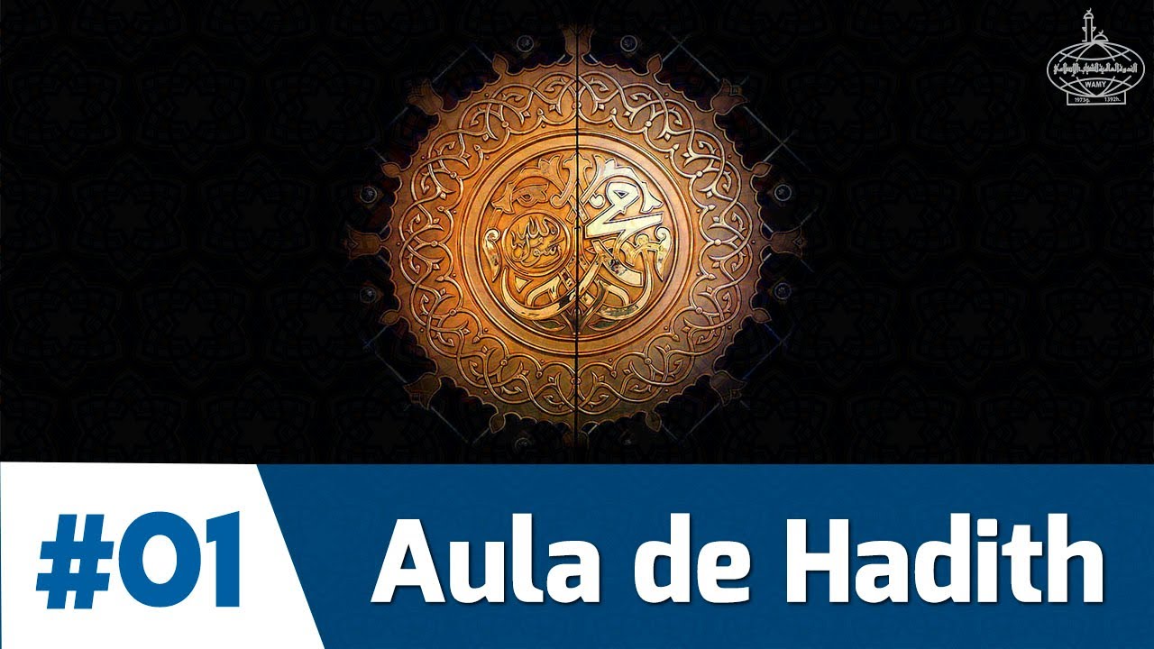 AULA DE HADITH #01 (dizeres do Profeta Muhammad ﷺ)