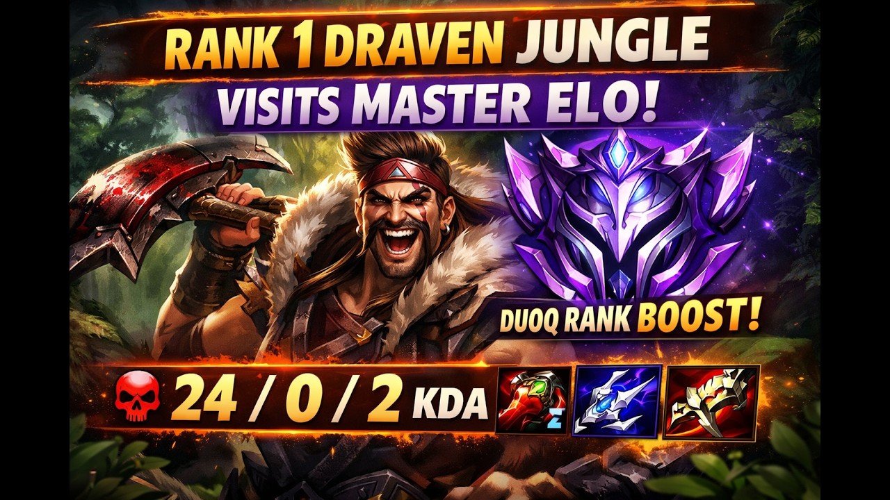 Rank 1 Draven Jungle Visits Master Elo (DuoQ Rank Boost) 24/0/2 KDA