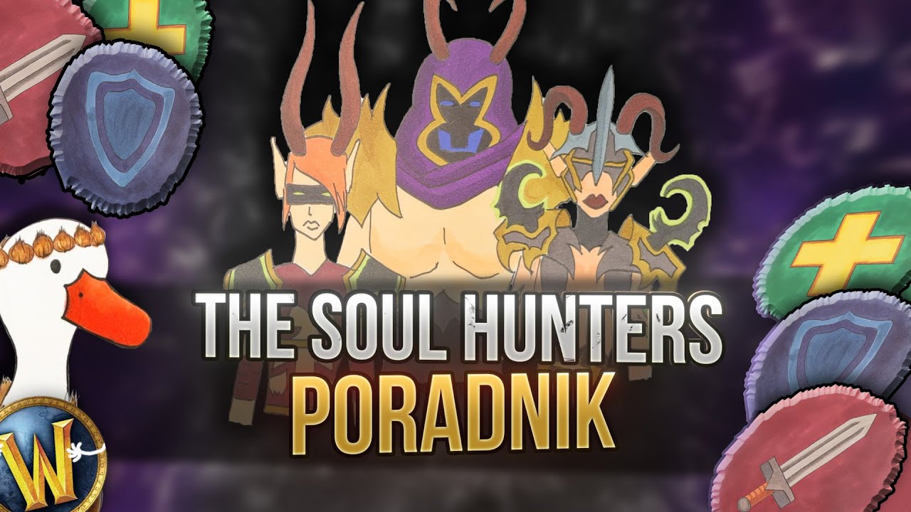 The Soul Hunters Poradnik (Heroic/Normal) - Manaforge Omega Raid Boss 11.2 [PL] - DPS / HEAL / TANK