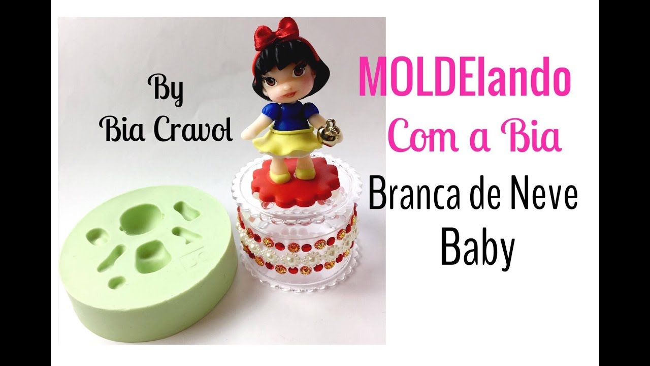 MOLDElando com a Bia- Branca de Neve Baby - By Bia Cravol