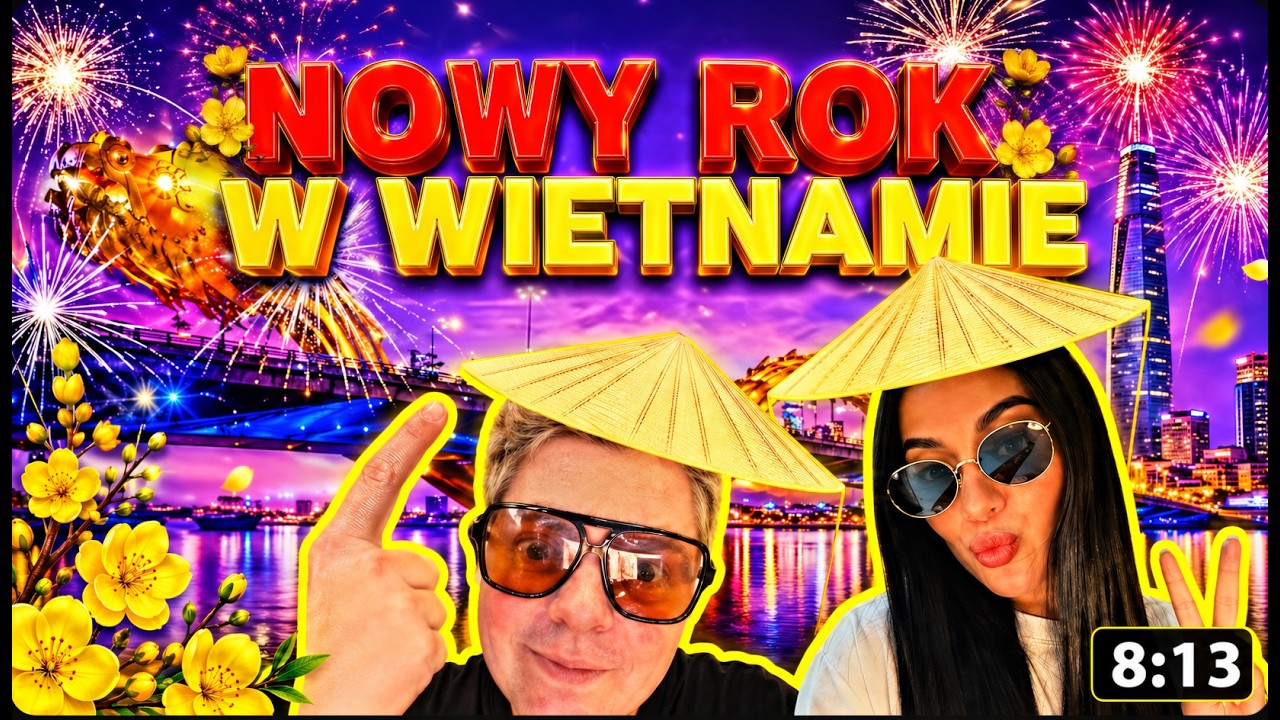 Wietnam Vlog: Smoczy Most i Fajerwerki w Da Nang