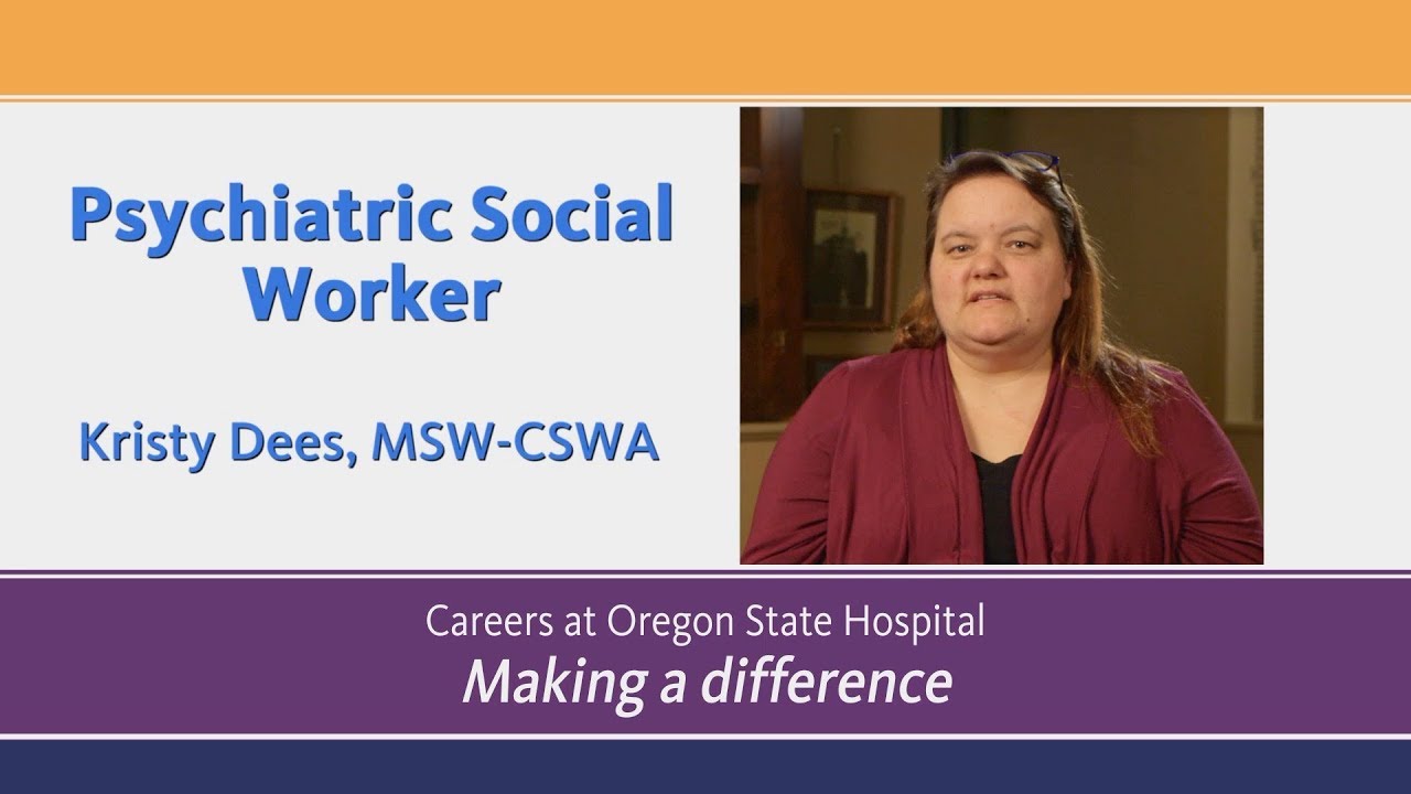 Psychiatric Social Worker : Careers in Mental Health