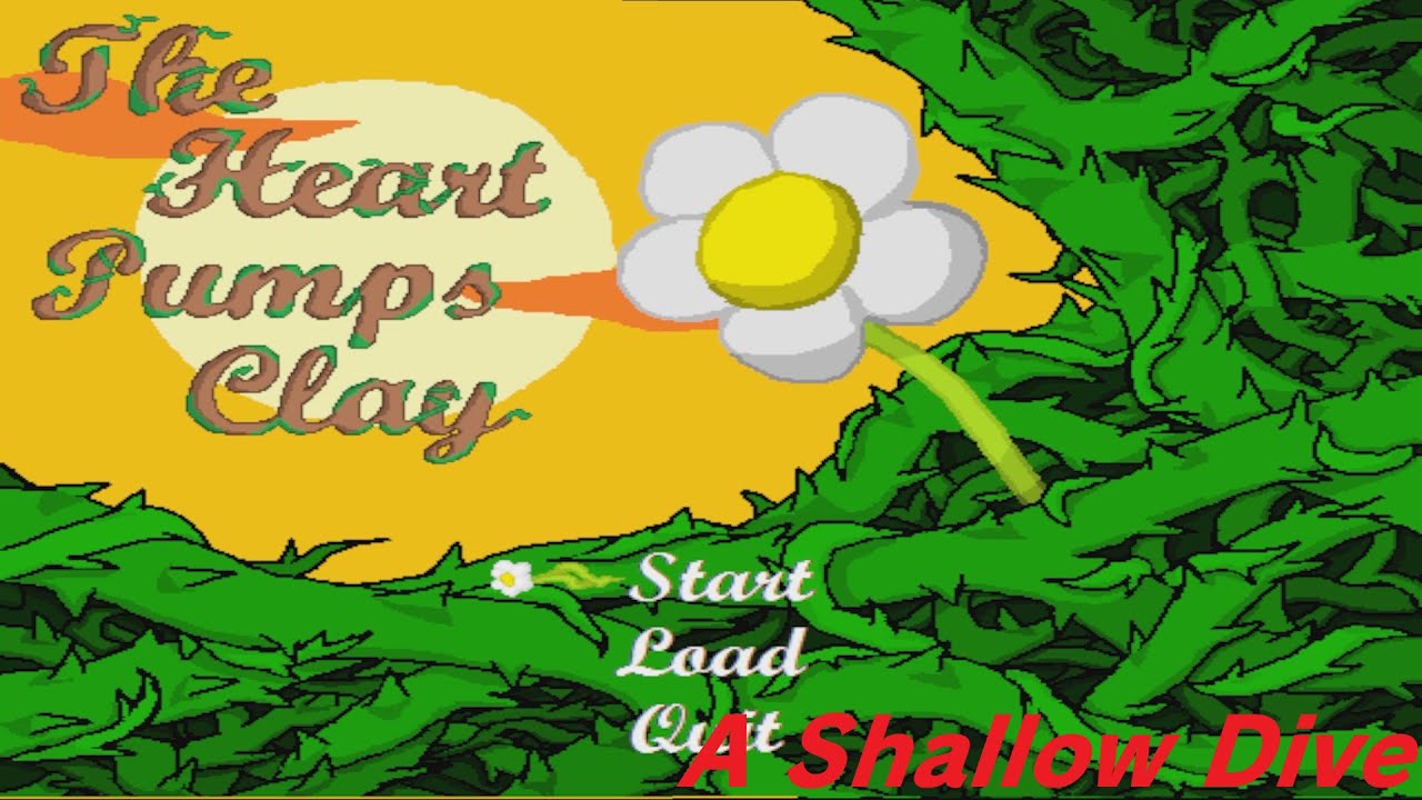 The Heart Pumps Clay - A Shallow Dive