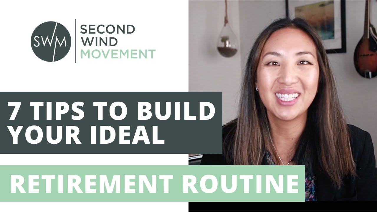 7 Tips for Building (and Sticking to) a New Retirement Routine
