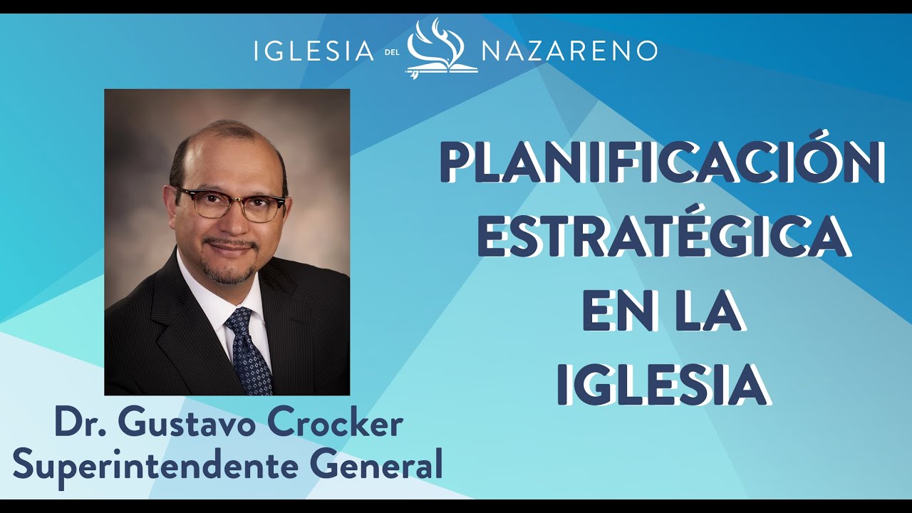 PLANIFICACIÓN ESTRATÉGICA EN LA IGLESIA PARTE I