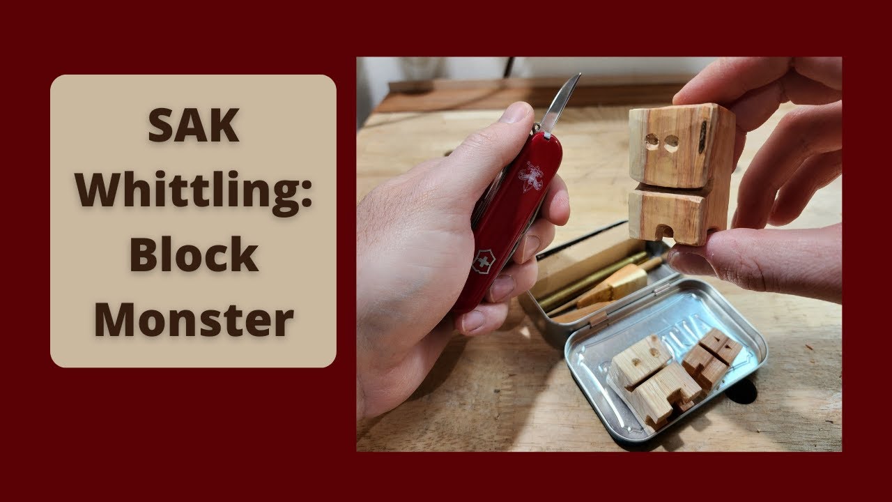 SAK Whittling: Block Monster