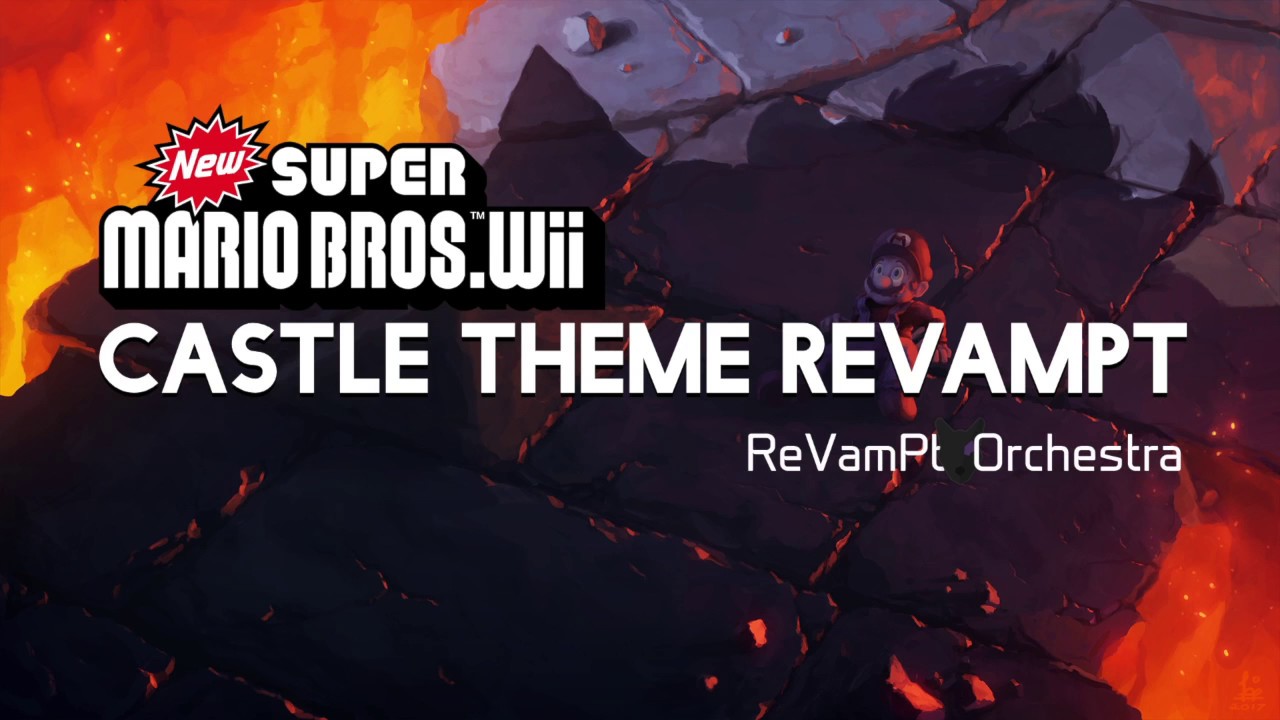 New Super Mario Bros. Wii (Castle Theme) Revampt [Cinematic Reimagining]