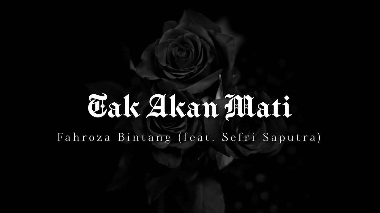 Tak Akan Mati (feat. Sefri Saputra) | Official Lyric Video