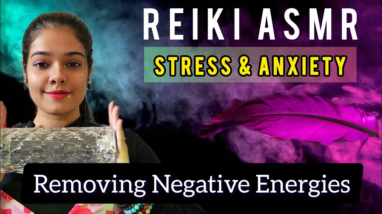 ASMR REIKI Removing and Plucking Negative Energies • Stress & Anxiety Relief