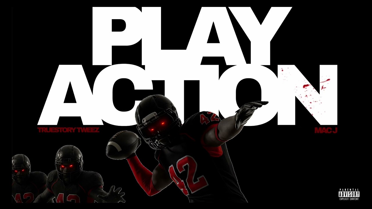 TRUESTORY TWEEZ - PLAY ACTION ft MACJ
