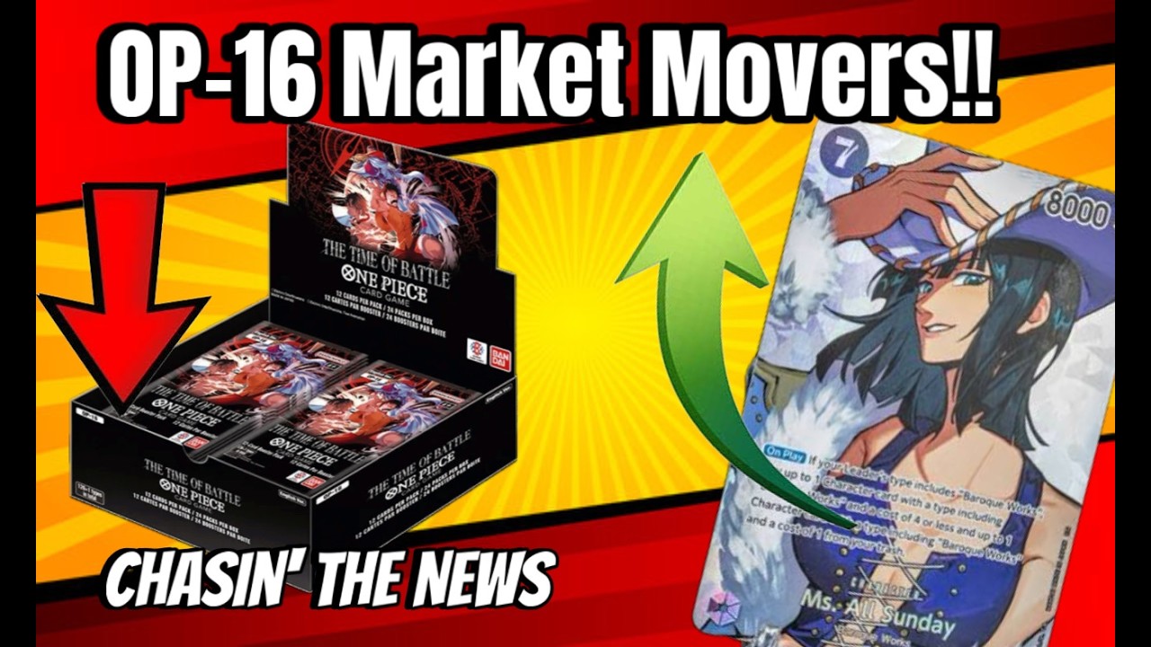 OP-16 Market Movers!! | TCG Weekly News Jun 22&ndash;28 | Chasin the News