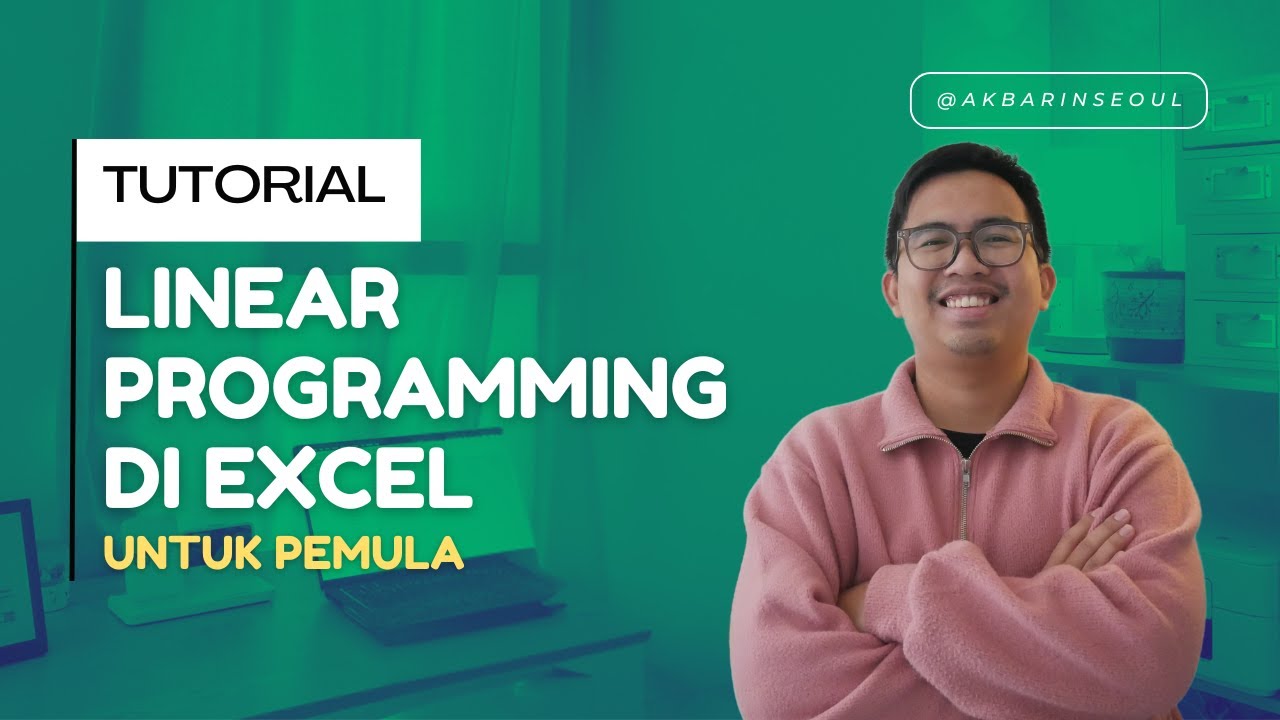 Bahas Teori Dasar Linear Programming (LP) | Update 2025!