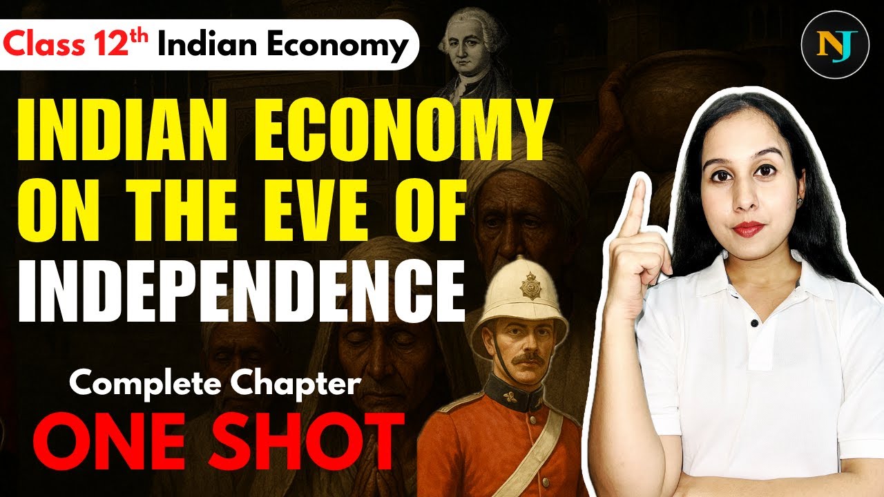 Indian Economy on the Eve of Independence | One Shot🔥| Indian Eco | Class 12 | Chap 1 | Neha Jangid
