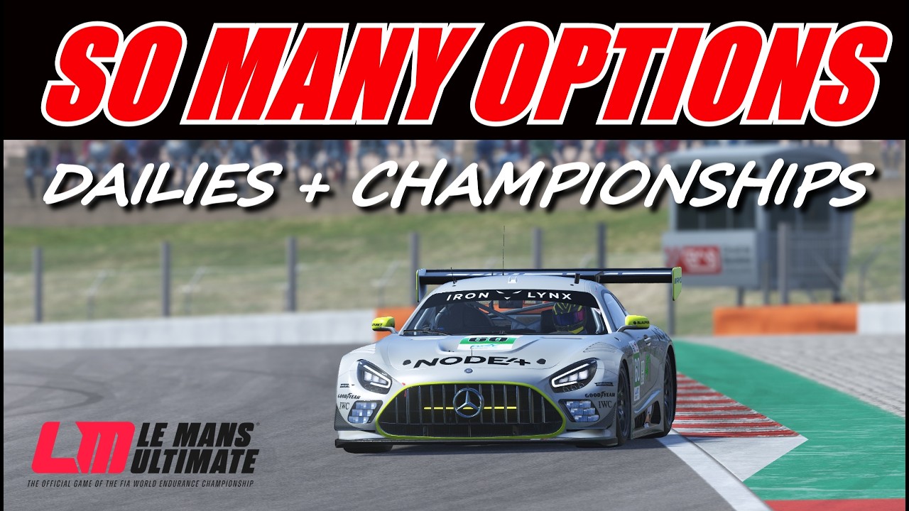 🔴 Le Mans Ultimate - So Many options - Dailies + Championship Racing