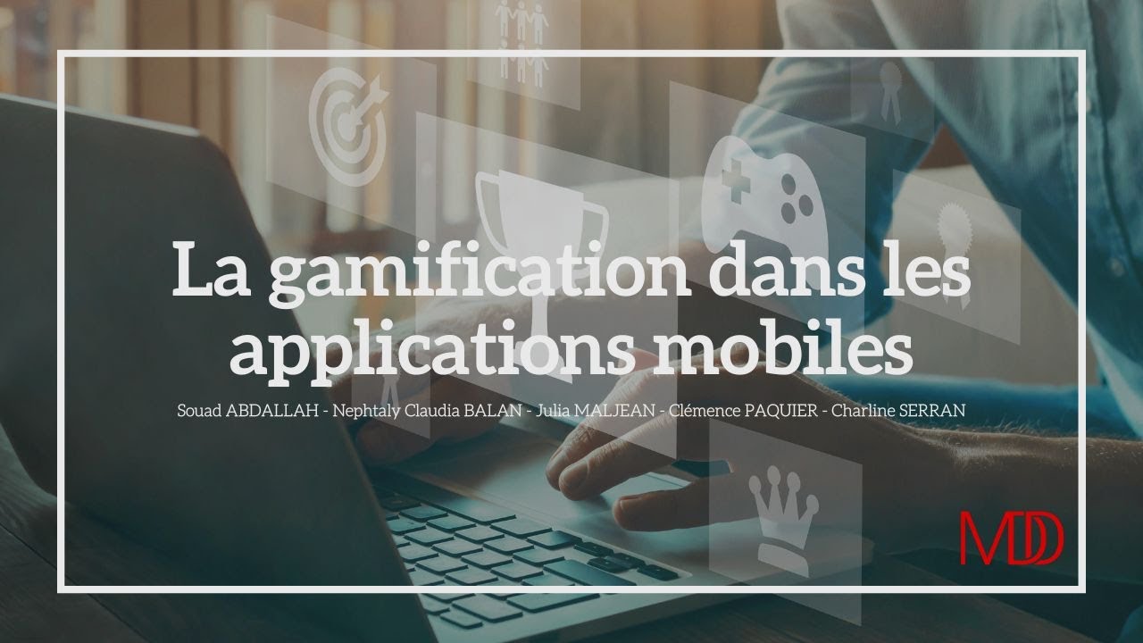 La gamification dans les applications mobiles (Mémoire M1 MDD FI)