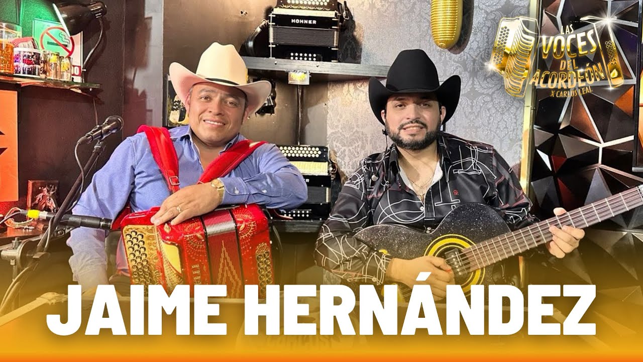 “Las Voces del Acordeón” con Jaime Hernández 🪗