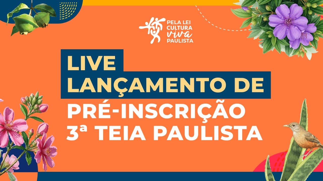 Lançamento da Pré-inscrição para a 3ª Teia Paulista Cultura Viva