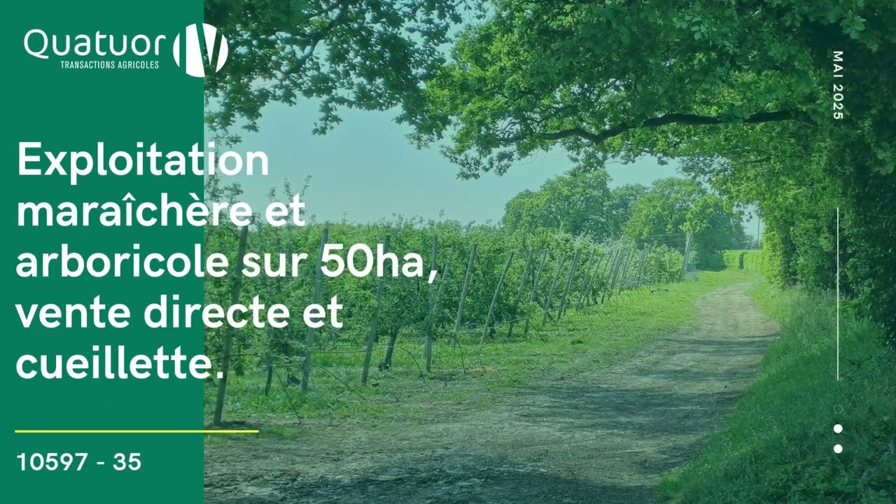 ILLE ET VILAINE &ndash; Exploitation mara&icirc;ch&egrave;re et arboricole sur 50ha, vente directe et cueillette