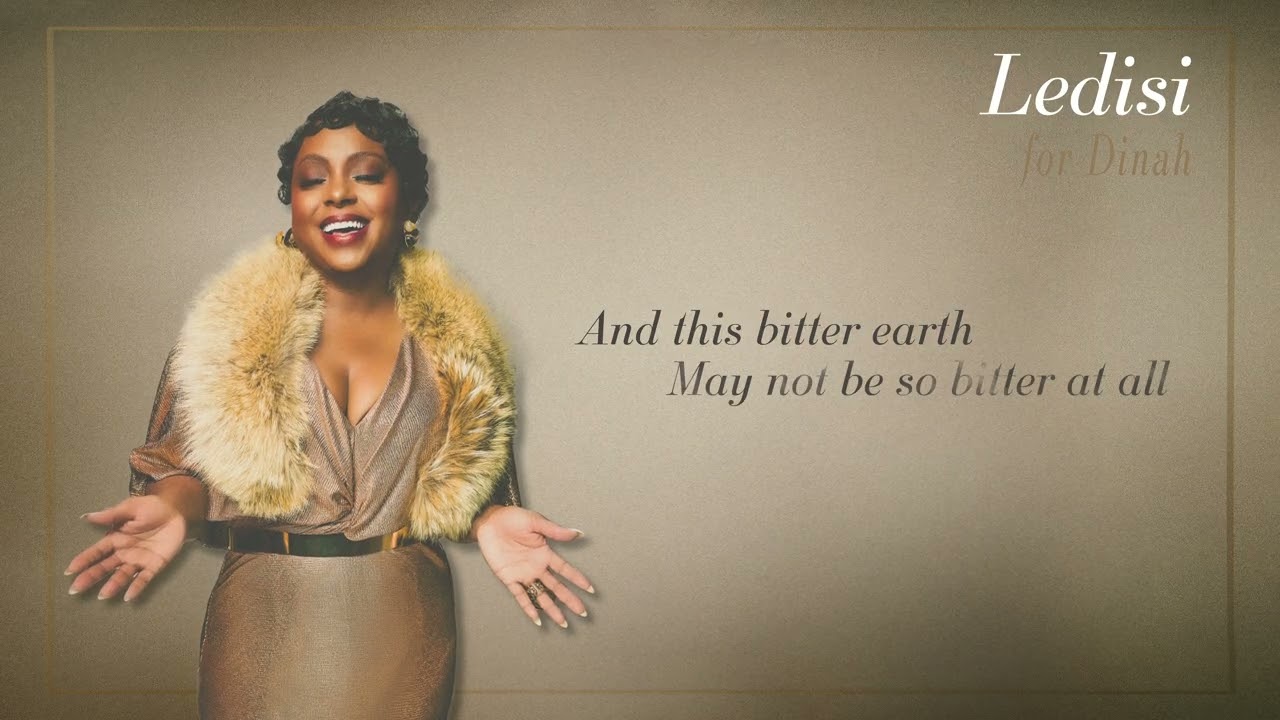 Ledisi | This Bitter Earth | Lyric Video