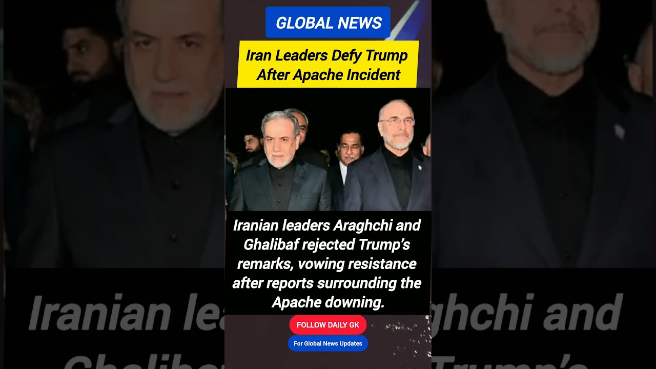 Araghchi and Ghalibaf respond defiantly after Trump remarks on Apache incident