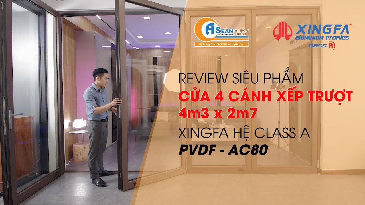 Review Cửa Xếp Trượt 4 Cánh Thanh Nhôm Xingfa Hệ Class A PVDF AC80 | Aseanwindow