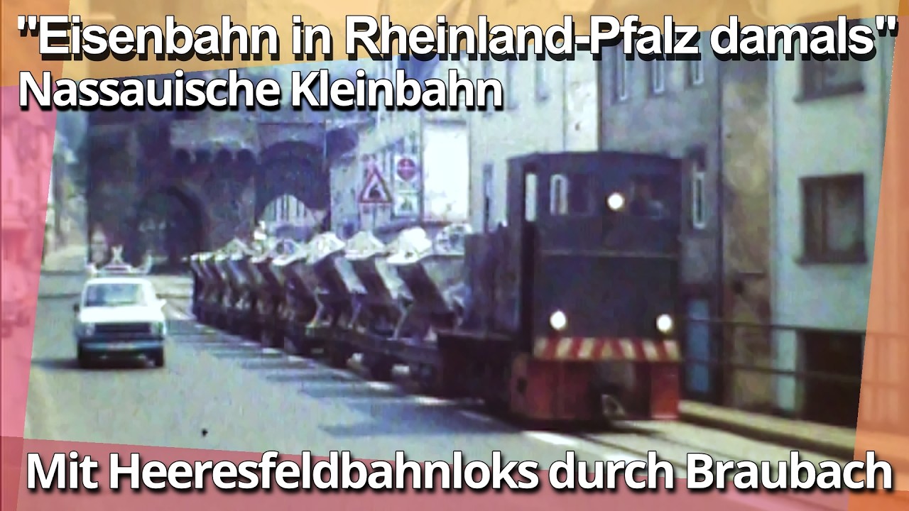 Rheinland-Pfalz damals: Nassauischen Kleinbahn