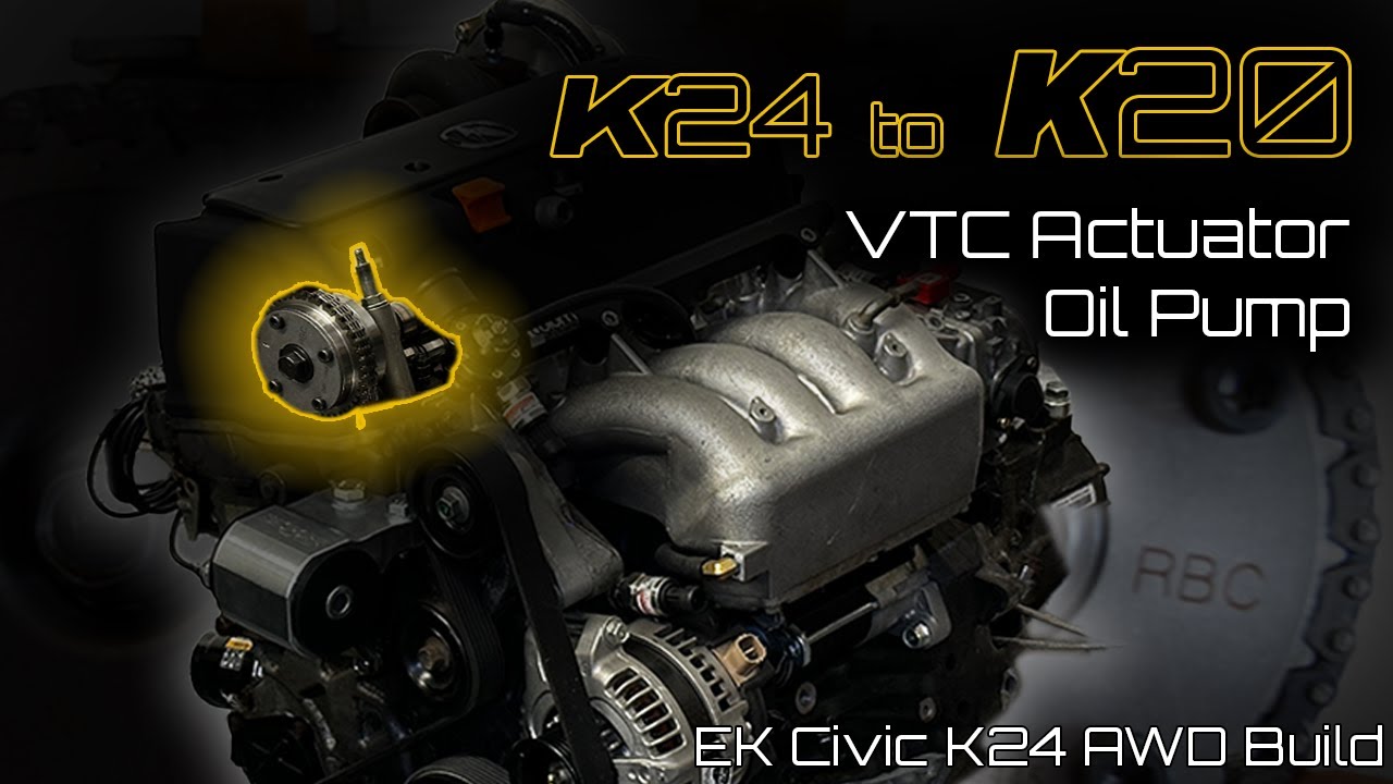 Honda K24 to K20 VTC Actuator and Oil Pump Swap