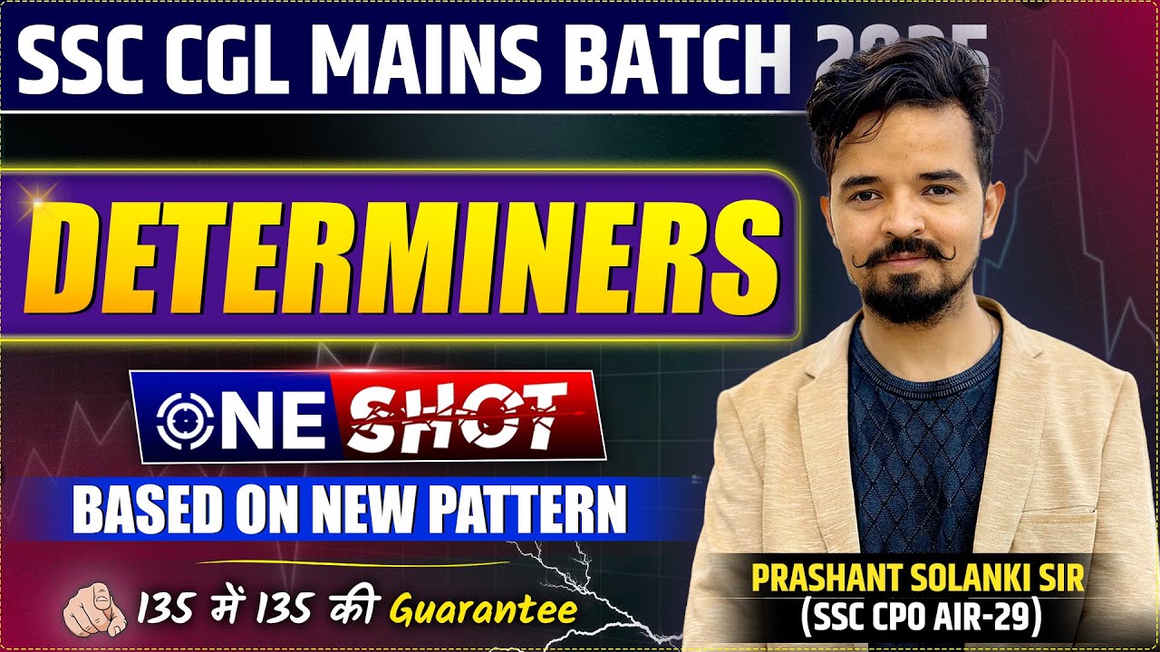 DETERMINERS🔥|| MAINS BATCH || ONE SHOT || NEW PATTERN || PRASHANT SOLANKI SIR #english  #grammar