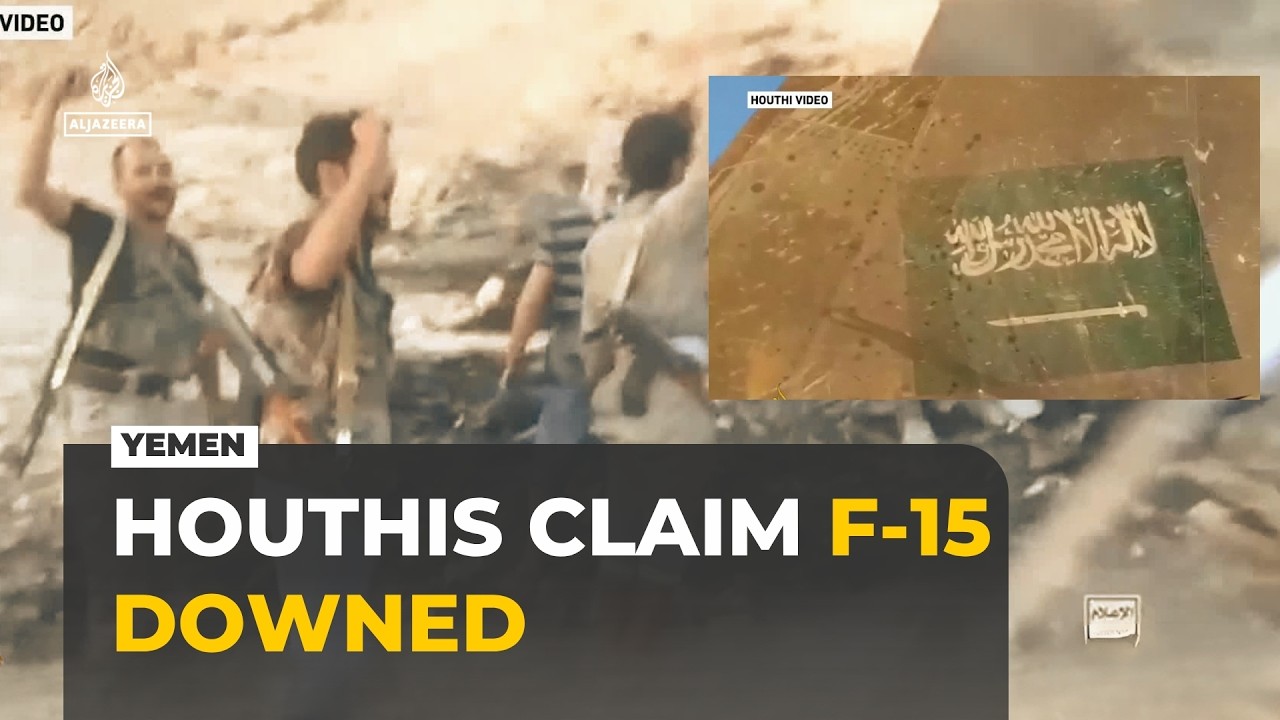 Yemen war: Houthis claim Saudi F-15 fighter jet shot down over Marib.