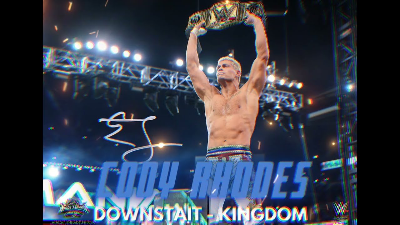 Cody Rhodes Theme Song - Kingdom (WrestleMania 40 Prelude Edit)